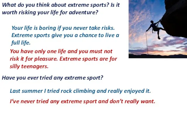 What do you think about extreme sports? Is it worth