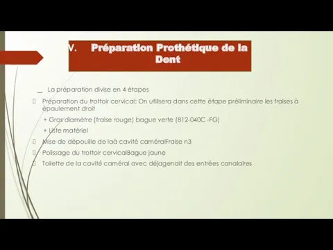 Préparation Prothétique de la Dent _ La préparation divise en