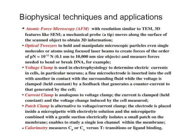 Biophysical techniques and applications