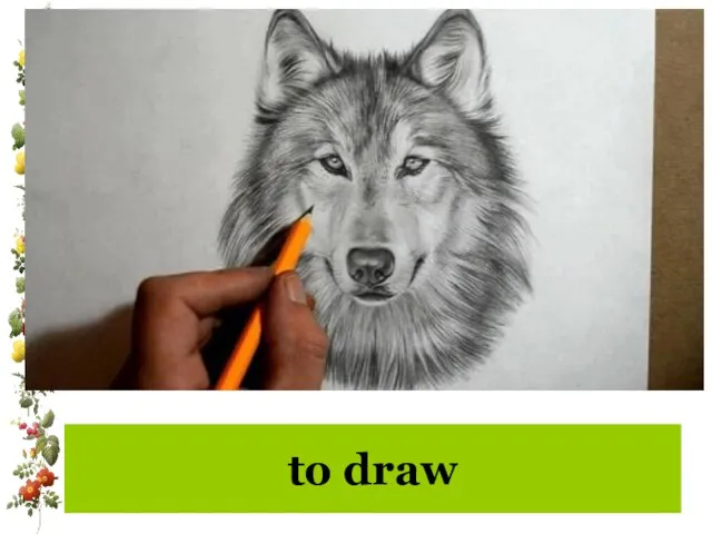 to draw