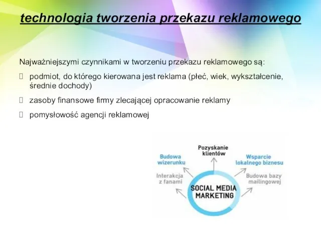 technologia tworzenia przekazu reklamowego Najważniejszymi czynnikami w tworzeniu przekazu reklamowego