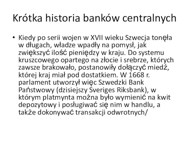 Krótka historia banków centralnych Kiedy po serii wojen w XVII