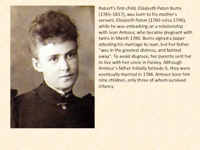 Robert’s first child, Elizabeth Paton Burns (1785–1817), was born to