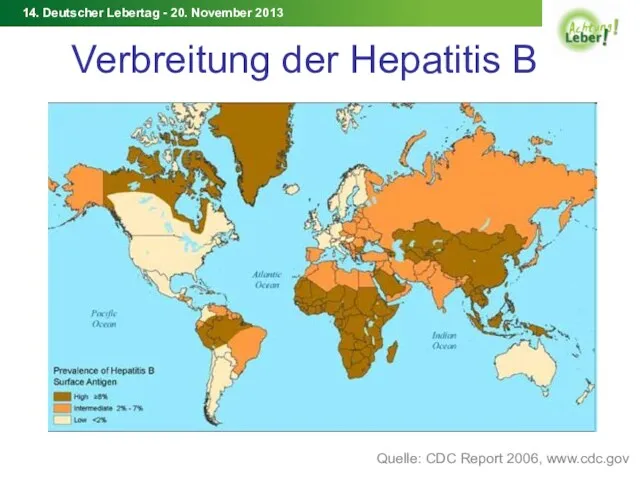 Verbreitung der Hepatitis B Quelle: CDC Report 2006, www.cdc.gov