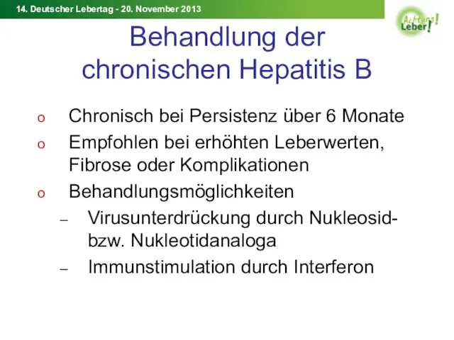 Behandlung der chronischen Hepatitis B Chronisch bei Persistenz über 6