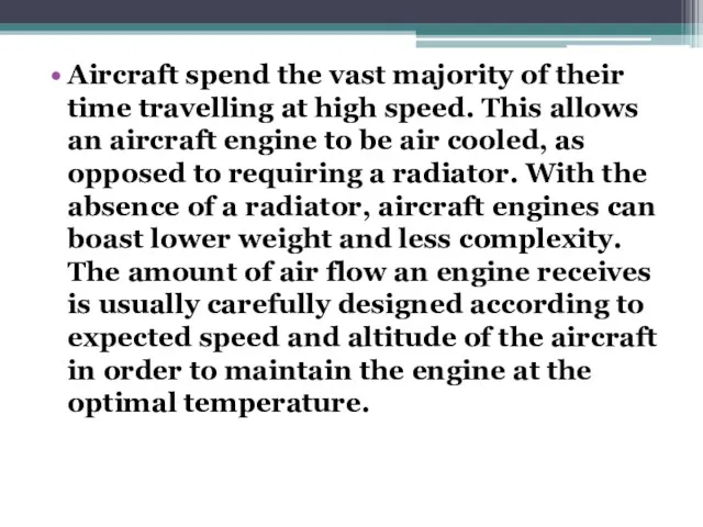 Aircraft spend the vast majority of their time travelling at