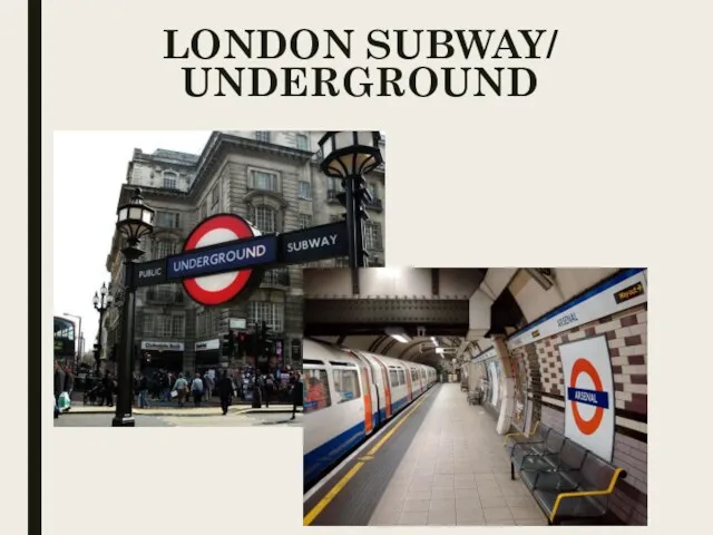 LONDON SUBWAY/ UNDERGROUND