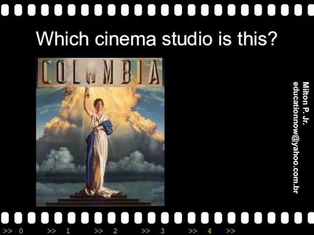 Which cinema studio is this? Milton P. Jr. educationnow@yahoo.com.br