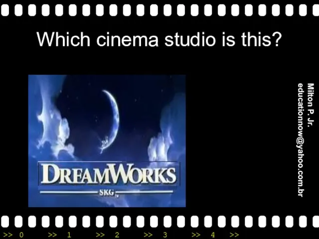 Which cinema studio is this? Milton P. Jr. educationnow@yahoo.com.br