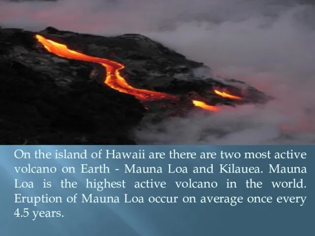 On the island of Hawaii are there are two most
