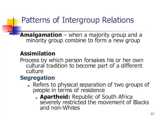 Patterns of Intergroup Relations Amalgamation – when a majority group