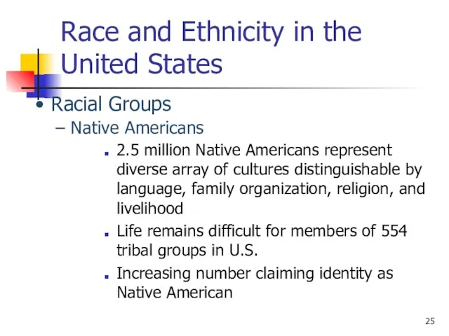 Race and Ethnicity in the United States 2.5 million Native