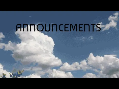 ANNOUNCEMENTS