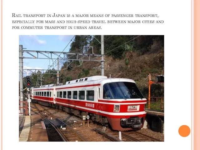 Rail transport in Japan is a major means of passenger
