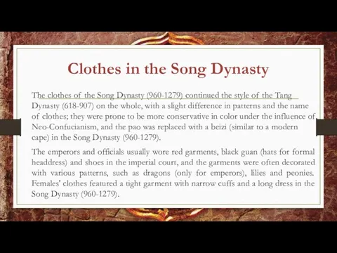 Clothes in the Song Dynasty The clothes of the Song