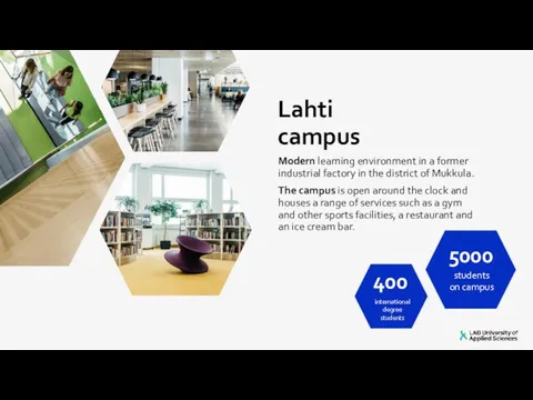 Lahti campus Modern learning environment in a former industrial factory in the district