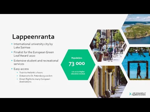 Lappeenranta International university city by Lake Saimaa Finalist for the European Green Leaf