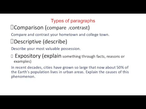 Types of paragraphs Comparison (compare /contrast) Compare and contrast your
