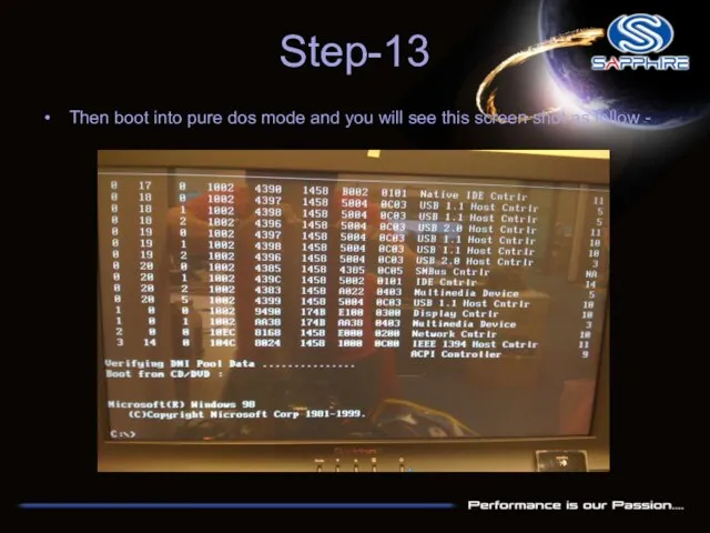 Step-13 Then boot into pure dos mode and you will