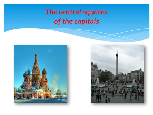 The central squares of the capitals