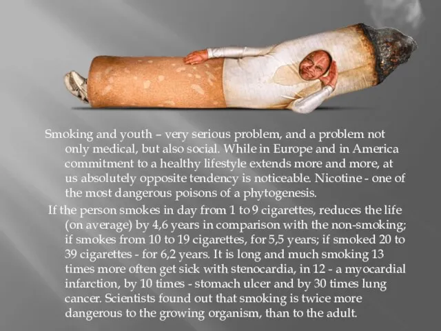 Smoking and youth – very serious problem, and a problem not only medical,