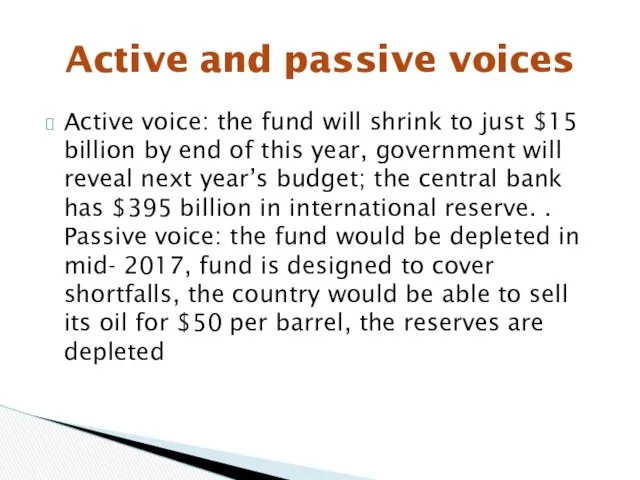 Active voice: the fund will shrink to just $15 billion