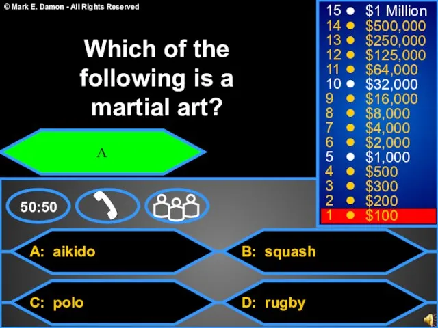 A: aikido C: polo B: squash D: rugby 50:50 15