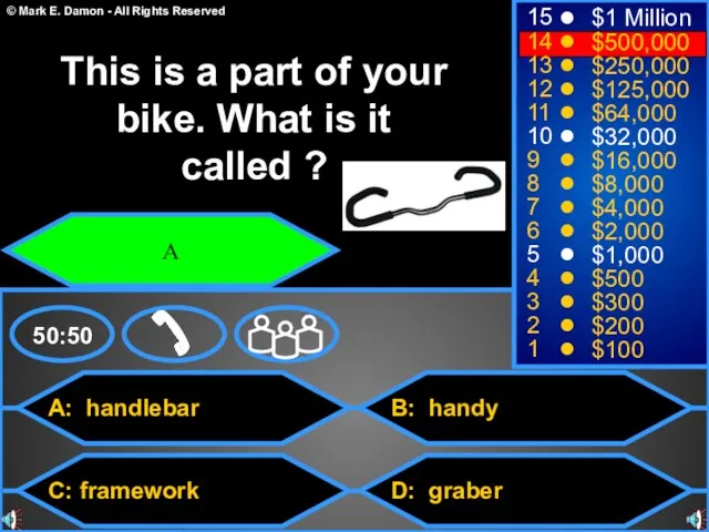 A: handlebar C: framework B: handy D: graber 50:50 15