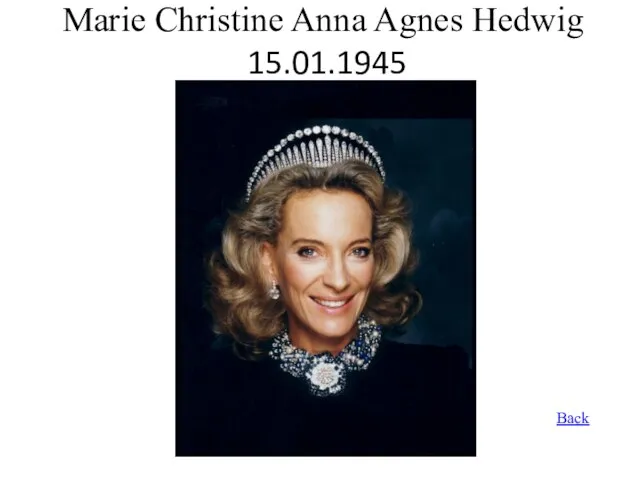Marie Christine Anna Agnes Hedwig 15.01.1945 Back