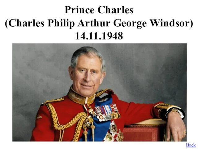 Prince Charles (Charles Philip Arthur George Windsor) 14.11.1948 Back