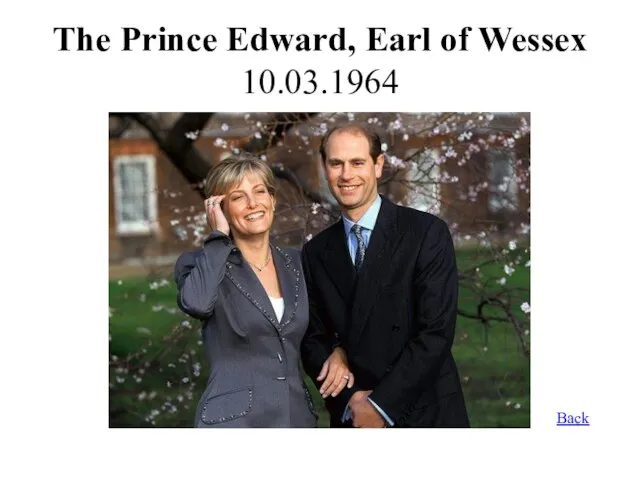The Prince Edward, Earl of Wessex 10.03.1964 Back