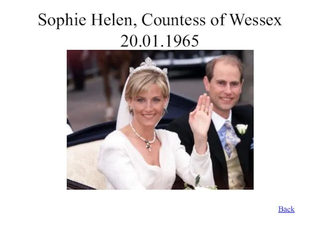 Sophie Helen, Countess of Wessex 20.01.1965 Back