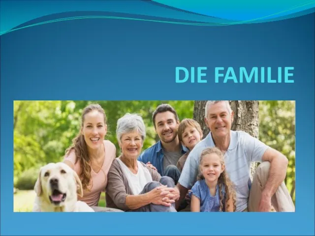 DIE FAMILIE