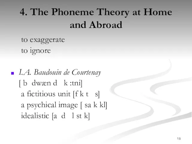 4. The Phoneme Theory at Home and Abroad to exaggerate