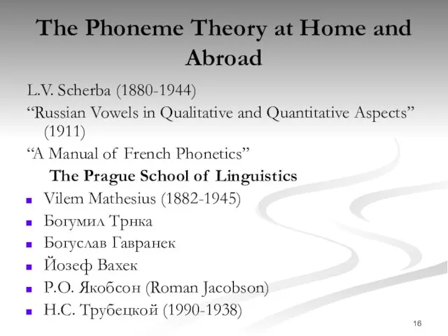 The Phoneme Theory at Home and Abroad L.V. Scherba (1880-1944)