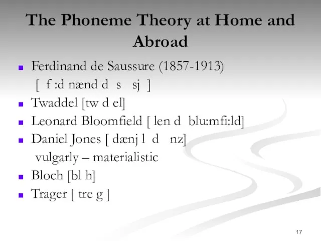 The Phoneme Theory at Home and Abroad Ferdinand de Saussure