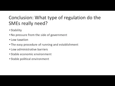 Conclusion: What type of regulation do the SMEs really need?