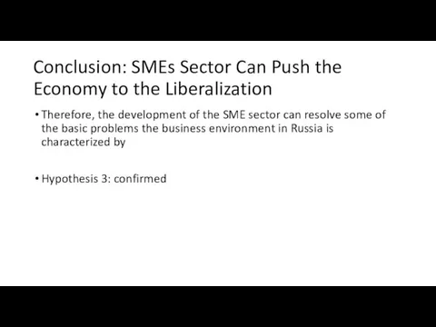 Conclusion: SMEs Sector Can Push the Economy to the Liberalization