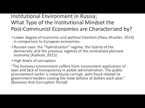 Institutional Environment in Russia; What Type of the Institutional Mindset