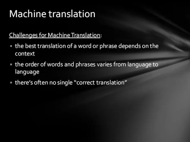 Challenges for Machine Translation: the best translation of a word