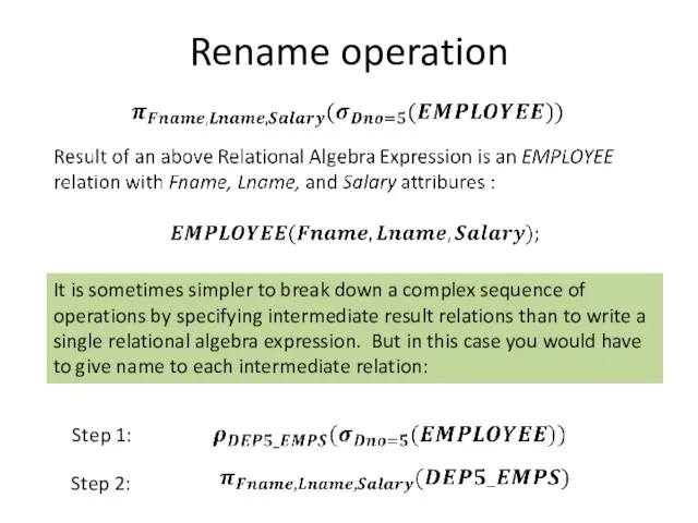 Rename operation It is sometimes simpler to break down a