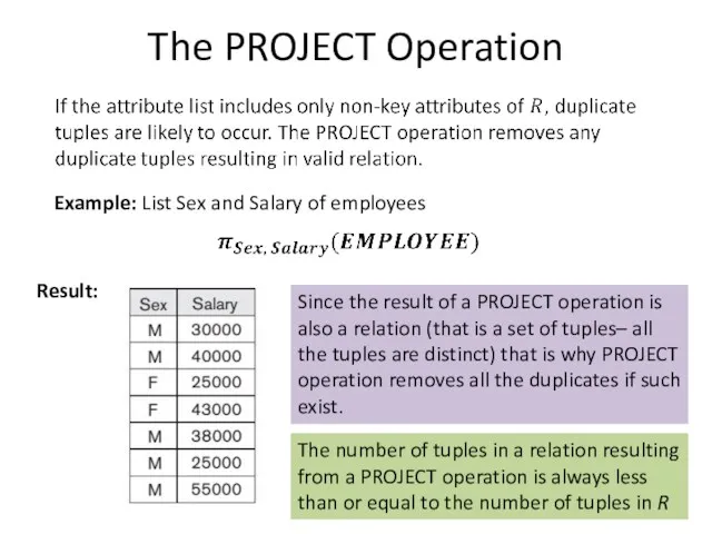 The PROJECT Operation Example: List Sex and Salary of employees