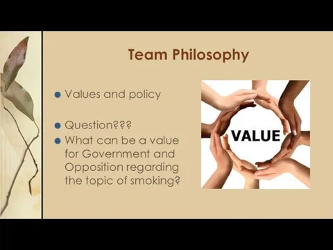 Team Philosophy Values and policy Question??? What can be a value for Government