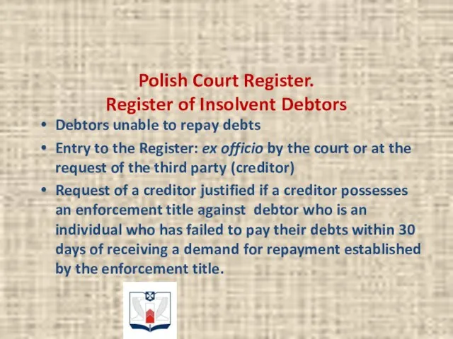 Polish Court Register. Register of Insolvent Debtors Debtors unable to