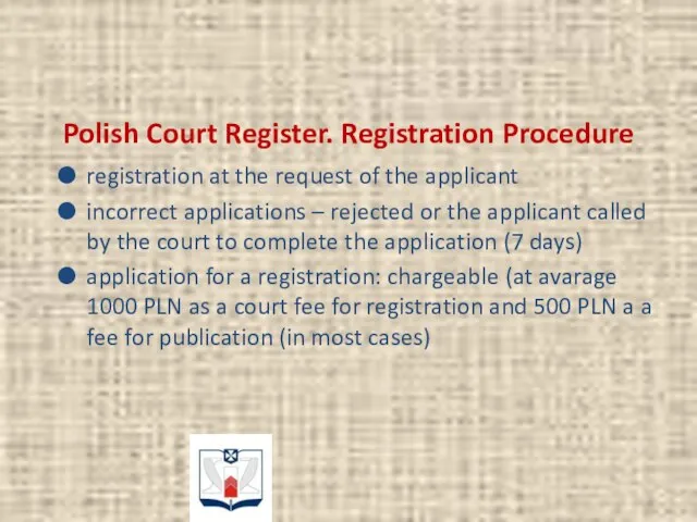 Polish Court Register. Registration Procedure registration at the request of