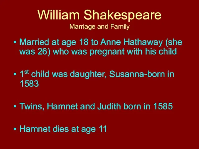 William Shakespeare Marriage and Family Married at age 18 to