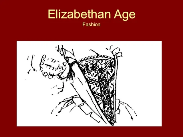 Elizabethan Age Fashion