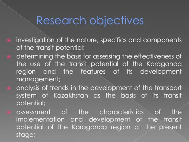 Research objectives investigation of the nature, specifics and components of