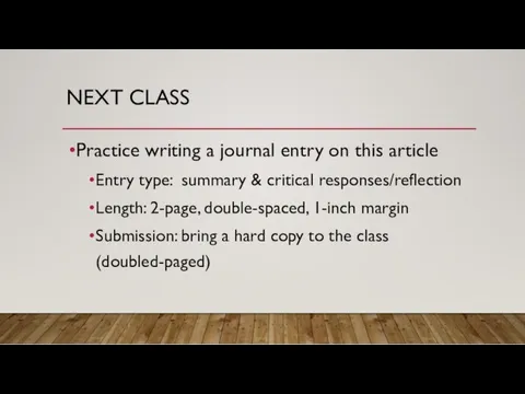 NEXT CLASS Practice writing a journal entry on this article Entry type: summary