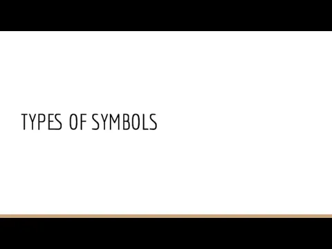 TYPES OF SYMBOLS